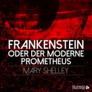 Cover von Frankenstein oder der moderne Prometheus