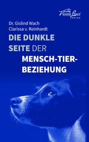 Cover von Die dunkle Seite der Mensch-Tier-Beziehung
