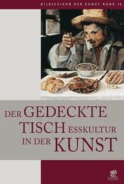 Cover von Der gedeckte Tisch: Esskultur in der Kunst