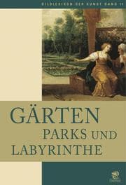 Cover von Bildlexikon der Kunst / Gärten, Parks und Labyrinthe