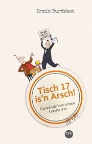 Cover von Tisch 17 is'n Arsch!