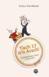 Cover von Tisch 17 is'n Arsch!