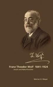 Cover von Franz Theodor Wolf 1841-1924