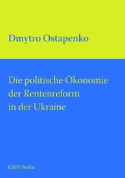 Cover von Die politische Ökonomie der Rentenreform in der Ukraine