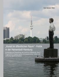 Cover von 'Kunst im öffentlichen Raum'- Politik in der Hansestadt Hamburg
