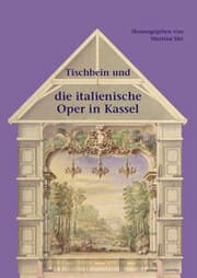 Cover von Tischbein und die italienische Oper in Kassel