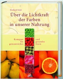 Cover von Über die Lichtkraft der Farben in unserer Nahrung