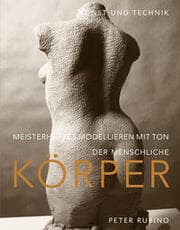 Cover von Meisterhaftes Modellieren mit Ton - der menschliche Körper