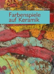 Cover von Farbenspiele auf Keramik
