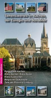 Cover von Sehenswertes in Aachen der Euregio und Nordeifel