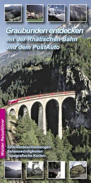 Cover von Graubünden entdecken mit der Rhätischen Bahn und dem PostAuto