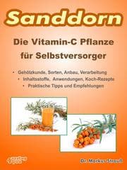 Cover von Sanddorn. Die Vitamin-C Pflanze für Selbstversorger.