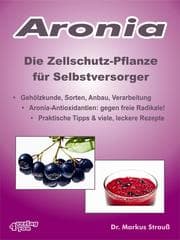 Cover von Aronia. Die Zellschutz-Pflanze für Selbstversorger.