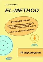 Cover von EL-Method. Overcoming shyness, fear of public speaking, insecurity, low self-esteem, stage fright, excessive facial blushing and any other social anxiety disorder.