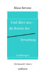 Cover von Und über uns - die Brücke der Erwartung