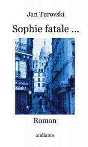 Cover von Sophie fatale ...