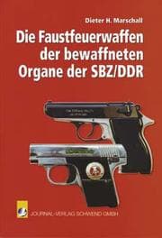 Cover von Die Faustfeuerwaffen der bewaffneten Organe der SBZ/DDR