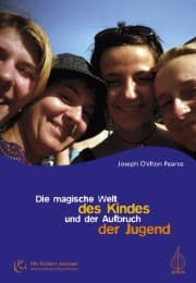 Cover von Die magische Welt des Kindes und der Aufbruch der Jugend