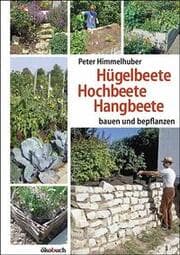 Cover von Hügelbeete, Hochbeete, Hangbeete