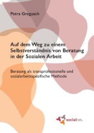 Cover von Auf dem Weg zu einem Selbstverständnis von Beratung in der Sozialen Arbeit