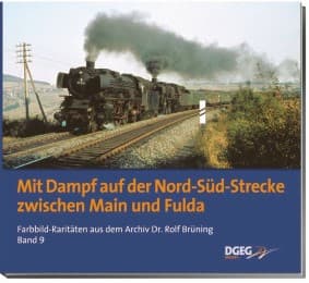 Cover von Mit Dampf auf der Nord-Süd-Strecke zwischen Main und Fulda