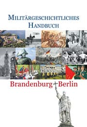 Cover von Militärgeschichtliches Handbuch Brandenburg-Berlin