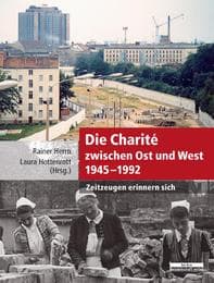 Cover von Die Charité zwischen Ost und West (1945-1992)