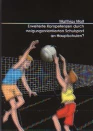 Cover von Erweiterte Kompetenzen durch neigungsorientierten Schulsport an Hauptschulen?
