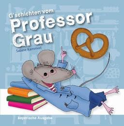 Cover von G'schichten vom Professor Grau