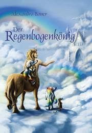 Cover von Der Regenbogenkönig