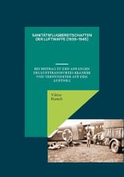 Cover von Sanitätsflugbereitschaften der Luftwaffe (1939-1945)