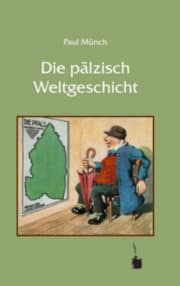 Cover von Die pälzisch Weltgeschicht