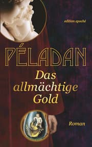 Cover von Das allmächtige Gold