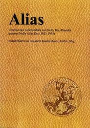 Cover von Alias. Umrisse des Lebensbildes von Nelly Dix-Thaesler genannt Nelly Alias Dix (1923-1955)