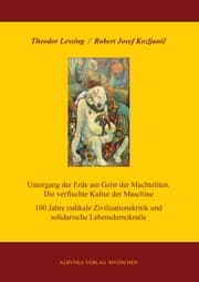 Cover von Untergang der Erde am Geist der Machteliten. Die verfluchte Kultur der Maschine