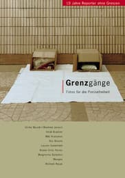 Cover von Fotos für die Pressefreiheit. Herausgegeben von Reporter ohne Grenzen / Grenzgänge