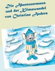 Cover von Die Abenteuermaus und der Klimawandel