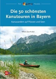Cover von Die 50 schönsten Kanutouren in Bayern