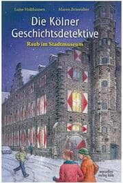 Cover von Die Kölner Geschichtsdetektive 3