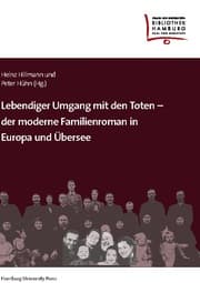 Cover von Lebendiger Umgang mit den Toten - der moderne Familienroman in Europa und Übersee