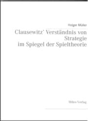 Cover von Clausewitz' Verständnis von Strategie im Spiegel der Spieltheorie