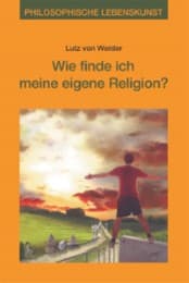Cover von Wie finde ich meine eigene Religion?