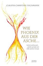 Cover von Wie Phoenix aus der Asche ...