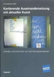 Cover von Kartierende Auseinandersetzung mit aktueller Kunst
