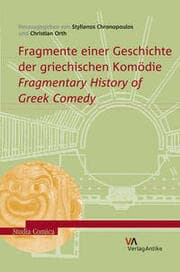 Cover von Fragmente einer Geschichte der griechischen Komödie. Fragmentary History of Greek Comedy