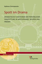 Cover von Spott im Drama. Dramatische Funktionen der persönlichen Verspottung in Aristophanes' Wespen und Frieden