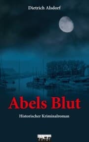 Cover von Abels Blut: Historischer Kriminalroman