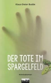 Cover von Der Tote im Spargelfeld: Kriminalroman