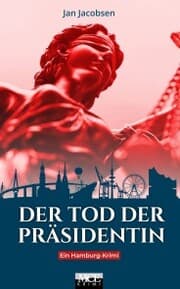 Cover von Der Tod der Präsidentin: Ein Hamburg-Krimi