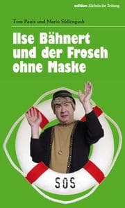 Cover von Ilse Bähnert und der Frosch ohne Maske